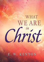 What We Are In Christ