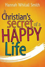 Christians Secret Of A Happy Life