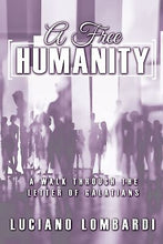 A Free Humanity
