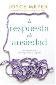 Spanish-The Answer To Anxiety (La respuesta a la ansiedad)