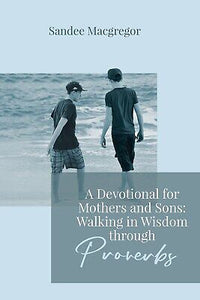 A Devotional for Mothers and Sons