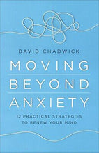 Moving Beyond Anxiety