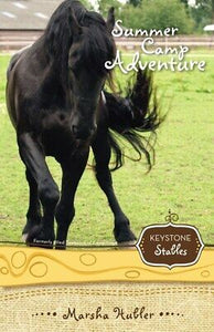 Summer Camp Adventure (Keystone Stables #4)