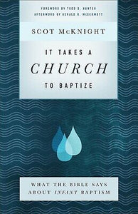 It Takes A Church To Baptize