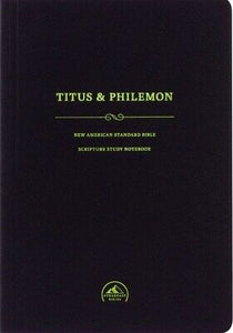 NASB 1995 Scripture Study Notebook: Titus & Philemon-Softcover