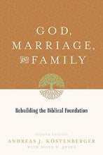 God Marriage And Family (Second Edition)