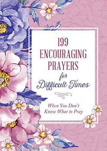 199 Encouraging Prayers For Difficult Time