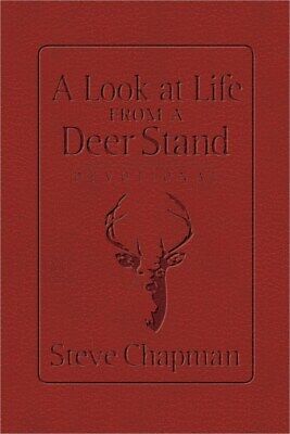 A Look At Life From A Deer Stand Devotional God S Outlet