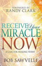 Receive Your Miracle Now