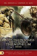 Giants  Fallen Angels  And The Return Of The Nephilim