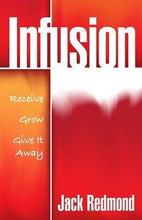 INFUSION: RECEIVE GROW GIVE IT AWAY