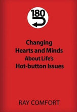 180: CHANGING HEARTS & MINDS ABOUT LIFES HOT BUTTON