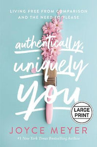 Authentically  Uniquely You Large Print