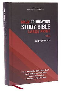 NKJV Foundation Study Bible/Large Print (Comfort Print)-Hardcover