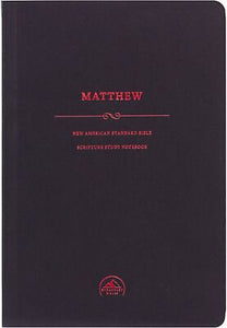 NASB 1995 Scripture Study Notebook: Matthew-Softcover