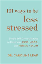 101 Ways To Be Less Stressed