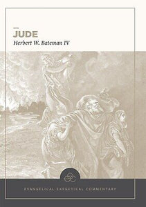 Jude: Evangelical Exegetical Commentary