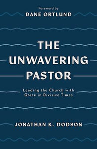 The Unwavering Pastor