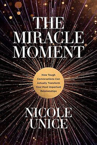 The Miracle Moment