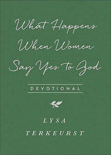 What Happens When Women Say Yes To God Devotional (Repack)