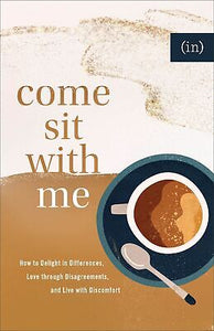 Come Sit With Me (in)courage