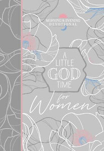 Morning & Evening devotionals: A Little God Time for Women Morning & Evening Devotional (Hardcover)