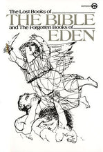 The Lost Books Of The Bible And The Forgotten Books Of Eden