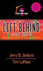 Vanishings (Left Behind: The Kids #1)