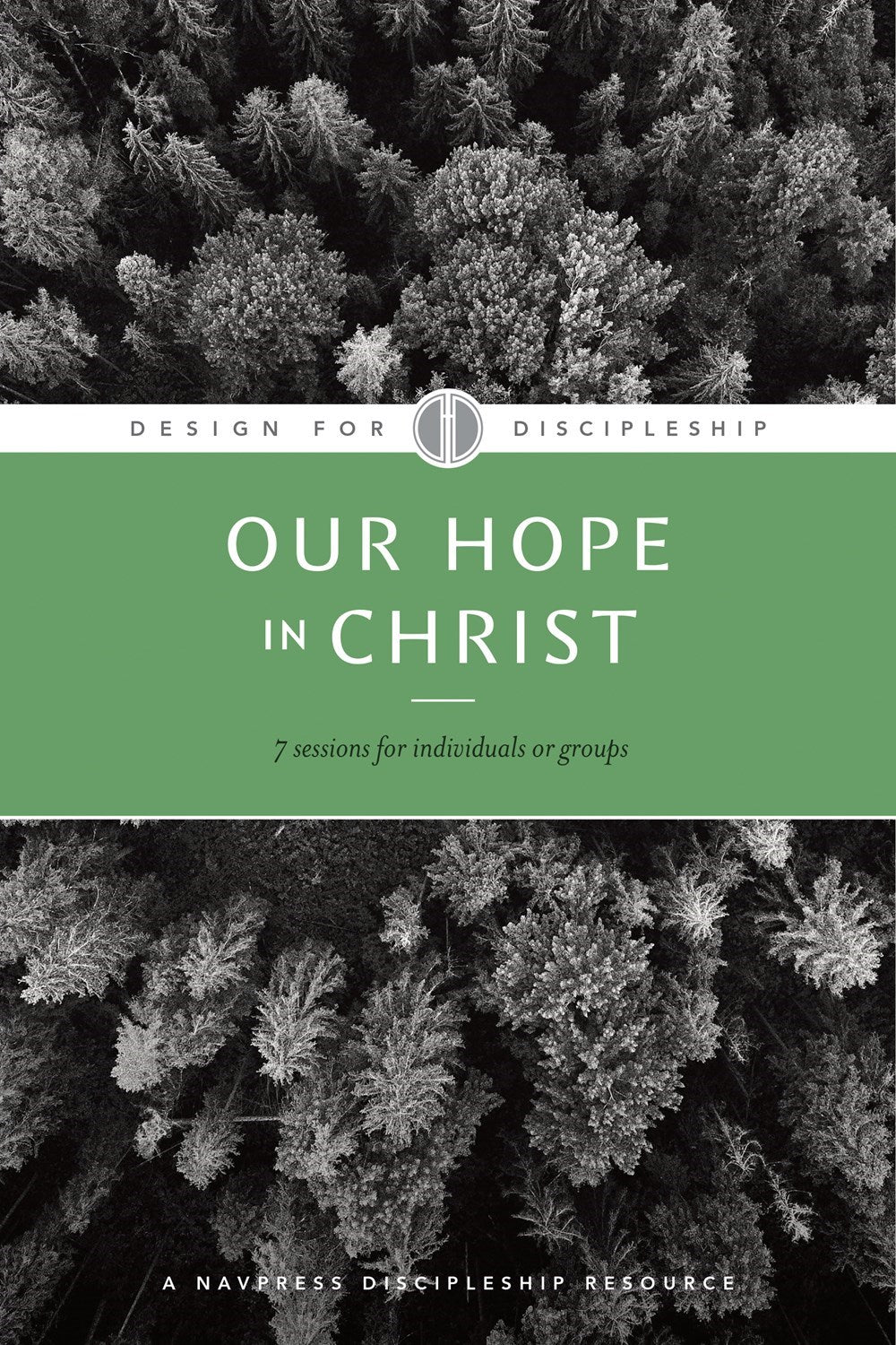 Our Hope In Christ (Design For Discipleship 7) (Revised)