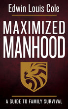 Maximized Manhood : A Guide to Family Survival (Paperback)
