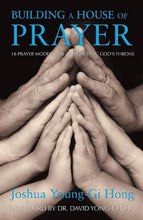 BUILDING A HOUSE OF PRAYER