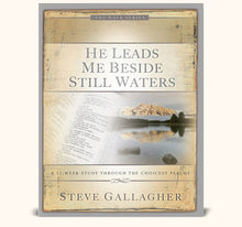 He Leads Me Beside Still Waters