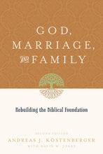 God Marriage And Family (Second Edition)