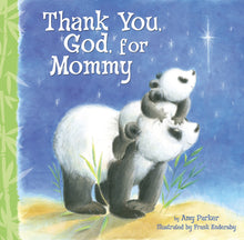 Thank You  God  For Mommy Board Book