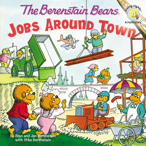 The Berenstain Bears Jobs Around Town (Living Lights)