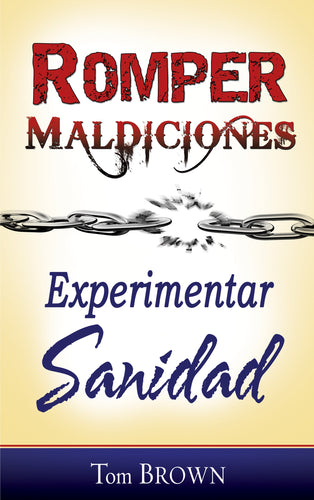 Spanish-Breaking Curses Experiencing Healing