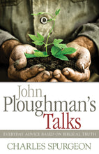 John Ploughmans Talks: Everyday Advice Based On Biblical Truth