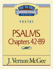 Psalms: Chapters 42-89 (Thru The Bible Commentary)