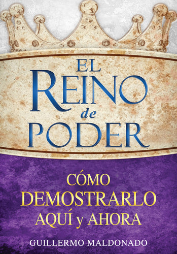 Spanish-Kingdom Of Power How to Demonstrate It Here And Now