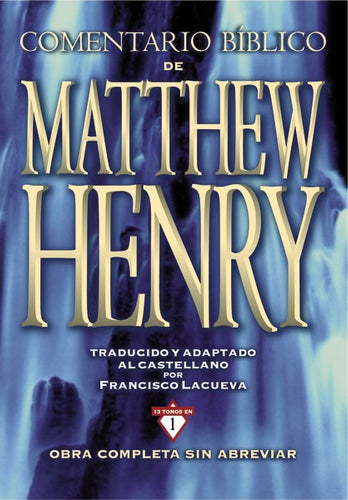 Spanish-Matthew Henry's Commentary (Mateo Henry's Comentario)