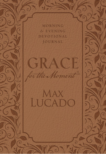 Grace For The Moment: Morning & Evening Devotional Journal-LeatherSoft