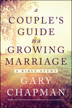 A Couple's Guide To A Growing Marriage