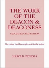 The Work Of The Deacon & Deaconess-2nd Edition (Revised)