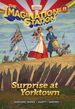 Surprise At Yorktown (Adventures In Odyssey The Imagination Station #15)