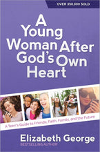 A Young Woman After God's Own Heart (Update)