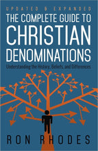 The Complete Guide To Christian Denominations (Revised)