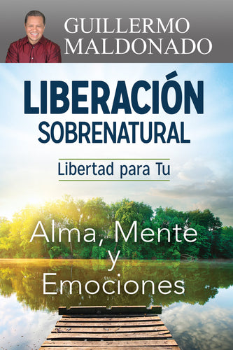 Spanish-Supernatural Deliverance: Freedom for Your Soul Mind & Emotions