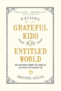 Raising Grateful Kids In An Entitled World