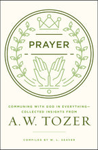 Prayer: Communing With God In Everything