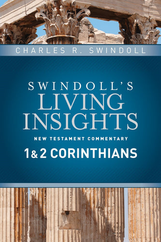 Insights On 1 & 2 Corinthians (Swindoll's Living Insights New Testament Commentary)